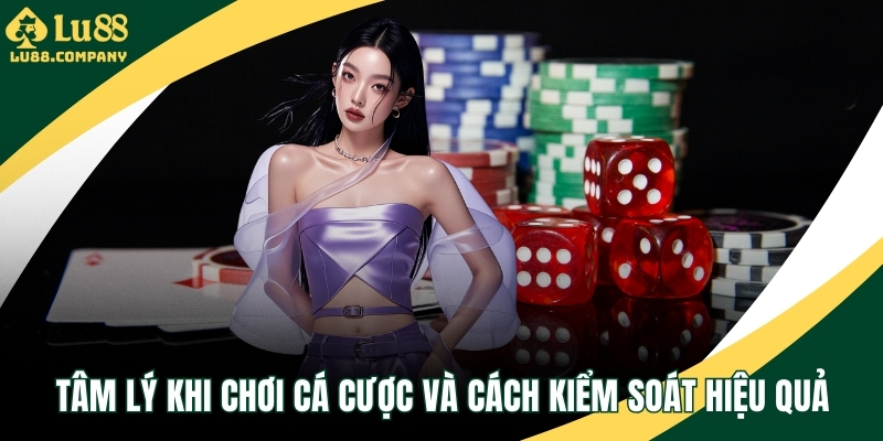 Tâm lý khi chơi cá cược